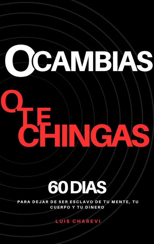 Ebook O Cambias O te Chingas